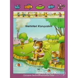 Nehirleri Koruyalım Ormanın Sevimli Hayvanları