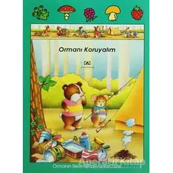 Ormanı Koruyalım Ormanın Sevimli Hayvanları - Jacqueline Rainaud - Altın Kitaplar - Çocuk Kitapları