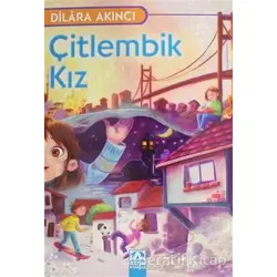 Çitlembik Kız - Dilara Akıncı - Altın Kitaplar
