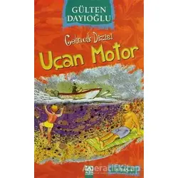 Uçan Motor - Gülten Dayıoğlu - Altın Kitaplar