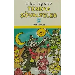 Teneke Şövalyeler - Ülkü Ayvaz - Cem Yayınevi