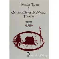 Türkiye Tarihi 1 Osmanlı Devletine Kadar Türkler - Ümit Hassan - Cem Yayınevi