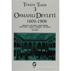 Türkiye Tarihi 3 Osmanlı Devleti 1600-1908 - Ayla Ödekan - Cem Yayınevi