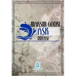 Aşk Rüyası - Maksim Gorki - Cem Yayınevi