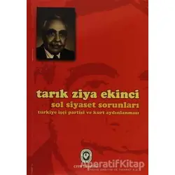 Sol Siyaset Sorunları - Tarık Ziya Ekinci - Cem Yayınevi