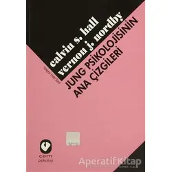 Jung Psikolojisinin Ana Çizgileri - Calvin S. Hall - Cem Yayınevi