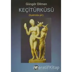 Keçitürküsü - Güngör Dilmen - Cem Yayınevi