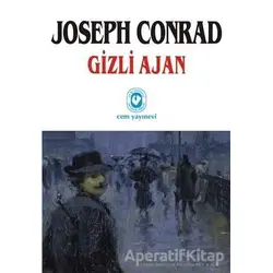 Gizli Ajan - Joseph Conrad - Cem Yayınevi