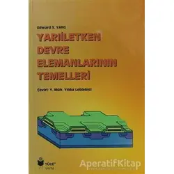 Yarıiletken Devre Elemanlarının Temelleri - Edward S. Yang - Yüce Yayımları