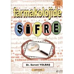 Farmakolojide Şifre - Servet Yolbaş - Nobel Tıp Kitabevi