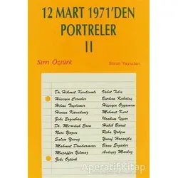 12 Mart 1971’den Portreler Cilt: 2 - Sırrı Öztürk - Sorun Yayınları