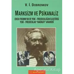 Marksizm ve Psikoanaliz Erich Fromm’un ve Yeni - Freudçuluğun Eleştirisi