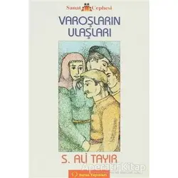 Varoşların Ulaşları - Sabahattin Ali Tayır - Sorun Yayınları