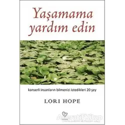 Yaşamama Yardım Edin - Lori Hope - Varlık Yayınları