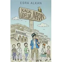 Kalk Gidelim - Mardin - Esra Alkan - Varlık Yayınları