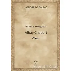 Albay Chabert - İnsanlık Komedyası - Honore de Balzac - Varlık Yayınları