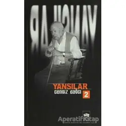 Yansılar-2 - Cengiz Dağcı - Ötüken Neşriyat