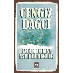 Badem Dalına Asılı Bebekler - Cengiz Dağcı - Ötüken Neşriyat