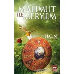 Mahmut ile Meryem - Elçin Efendiyef - Ötüken Neşriyat