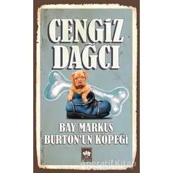 Bay Markus Burtonun Köpeği - Cengiz Dağcı - Ötüken Neşriyat