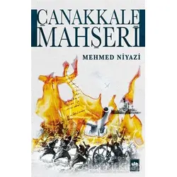 Çanakkale Mahşeri - Mehmed Niyazi - Ötüken Neşriyat