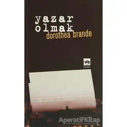 Yazar Olmak - Dorothea Brande - Ötüken Neşriyat