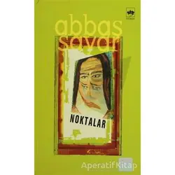 Noktalar - Abbas Sayar - Ötüken Neşriyat