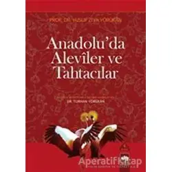 Anadolu’da Aleviler ve Tahtacılar - Yusuf Ziya Yörükan - Ötüken Neşriyat