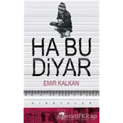 Ha Bu Diyar - Emir Kalkan - Ötüken Neşriyat