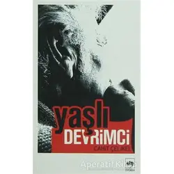 Yaşlı Devrimci - Cahit Çelikel - Ötüken Neşriyat