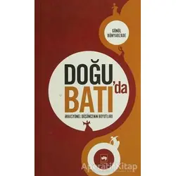 Doğu’da Batı’da İrrasyonel Düşüncenin Boyutları - Gönül Bünyadzade - Ötüken Neşriyat