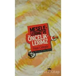 Meselelerimiz ve Önceliklerimiz - Nuri Gürgür - Ötüken Neşriyat