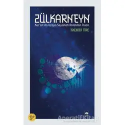 Zülkarneyn - İskender Türe - Ötüken Neşriyat