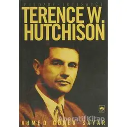Filozof - İktisatçı Terence W. Hutchison - Ahmed Güner Sayar - Ötüken Neşriyat