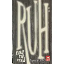Ruh - Kudret Ayşe Yılmaz - Ötüken Neşriyat