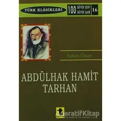 Abdülhak Hamit Tarhan - Sakin Öner - Toker Yayınları