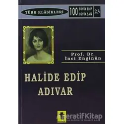 Halide Edip Adıvar - İnci Enginün - Toker Yayınları