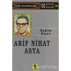 Arif Nihat Asya - Sakin Öner - Toker Yayınları