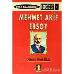 Mehmet Akif Ersoy - Osman Nuri Ekiz - Toker Yayınları