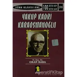 Yakup Kadri Karaosmanoğlu - Okan Baba - Toker Yayınları