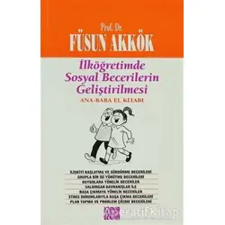 İlköğretimde Sosyal Becerilerin Geliştirilmesi - Füsun Akkök - Özgür Yayınları