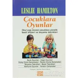Çocuklara Oyunlar - Leslie Hamilton - Özgür Yayınları