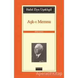 Aşk-ı Memnu - Halid Ziya Uşaklıgil - Özgür Yayınları
