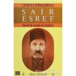 Çeşitli Yönleriyle Şair Eşref - Alpay Kabacalı - Özgür Yayınları