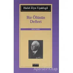 Bir Ölünün Defteri - Halid Ziya Uşaklıgil - Özgür Yayınları