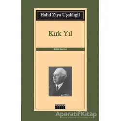 Kırk Yıl - Halid Ziya Uşaklıgil - Özgür Yayınları