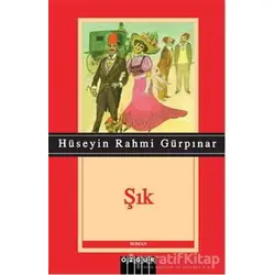 Şık - Hüseyin Rahmi Gürpınar - Özgür Yayınları