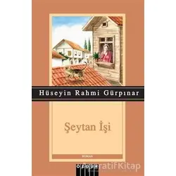 Şeytan İşi - Hüseyin Rahmi Gürpınar - Özgür Yayınları
