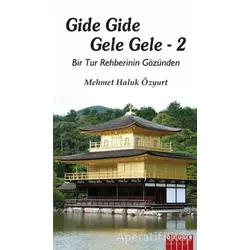 Gide Gide Gele Gele 2 - Mehmet Haluk özyurt - Özgür Yayınları