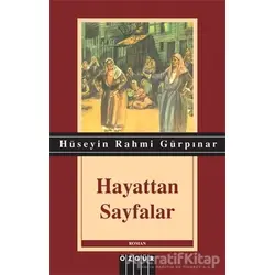 Hayattan Sayfalar - Hüseyin Rahmi Gürpınar - Özgür Yayınları